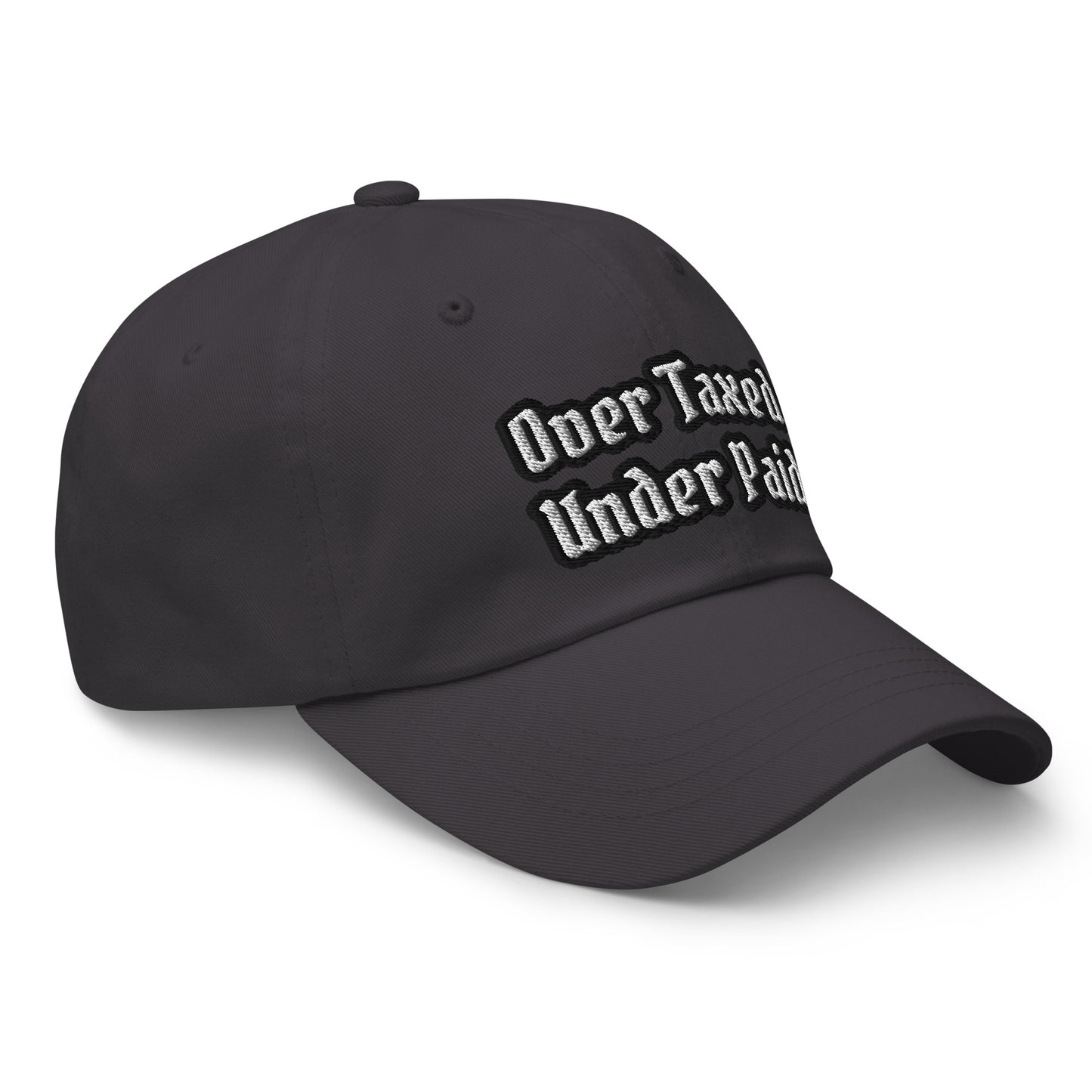 "Over Taxed" Dad Hat