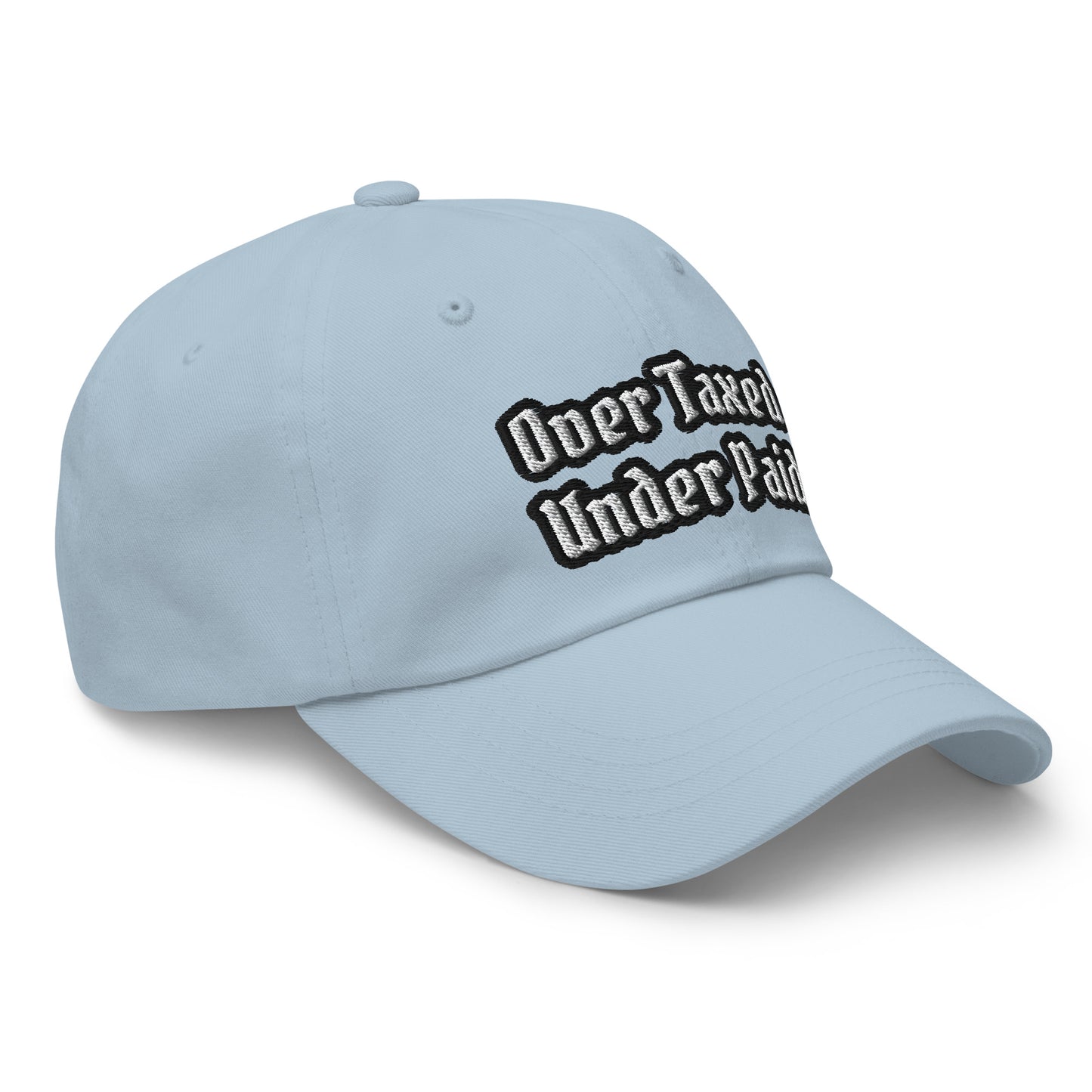 "Over Taxed" Dad Hat