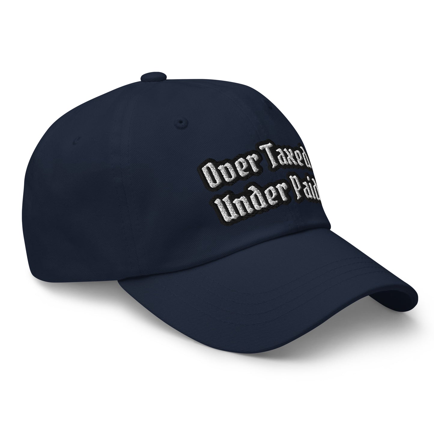 "Over Taxed" Dad Hat