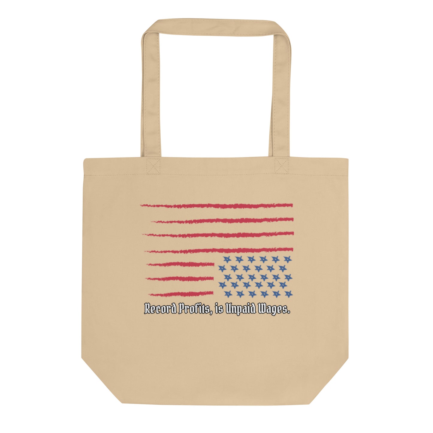 "Unpaid Wages" Eco Tote Bag AccE