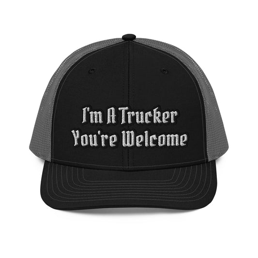"You're Welcome" Trucker Cap HatS