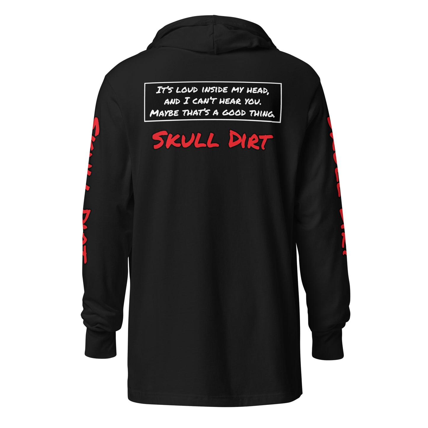 "I Can't Hear You" Hooded long-sleeve tee IcaH LonS