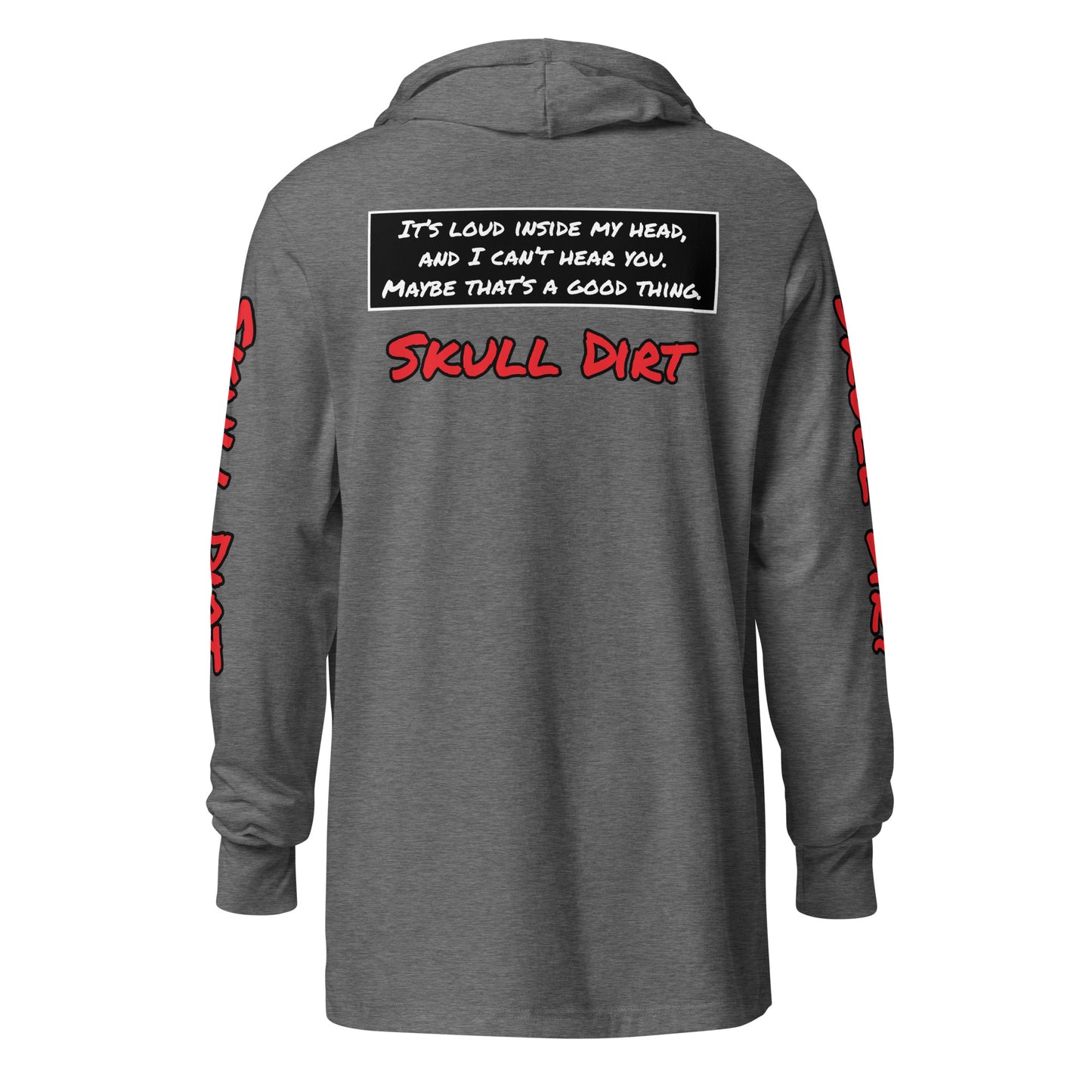 "I Can't Hear You" Hooded long-sleeve tee IcaH LonS