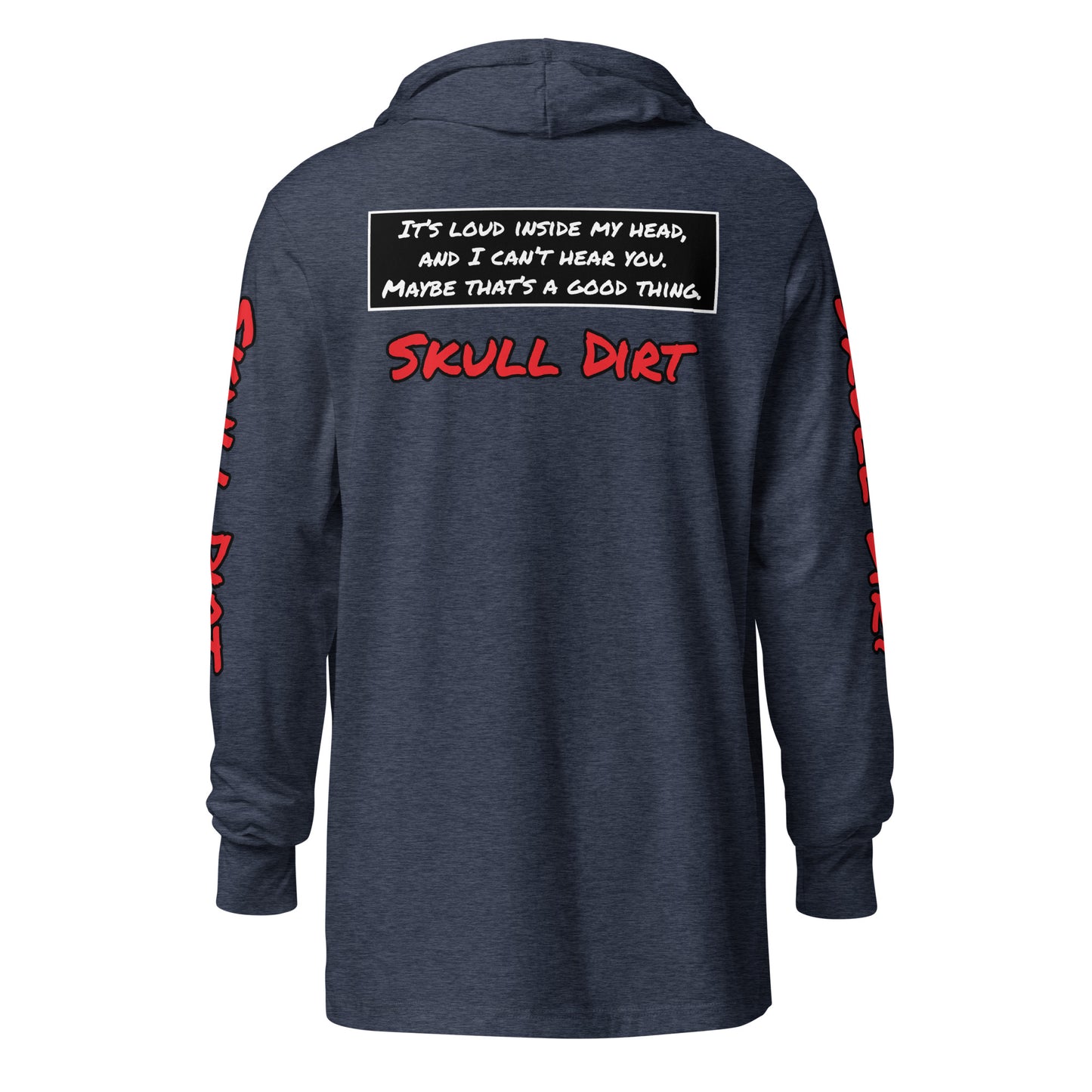 "I Can't Hear You" Hooded long-sleeve tee IcaH LonS