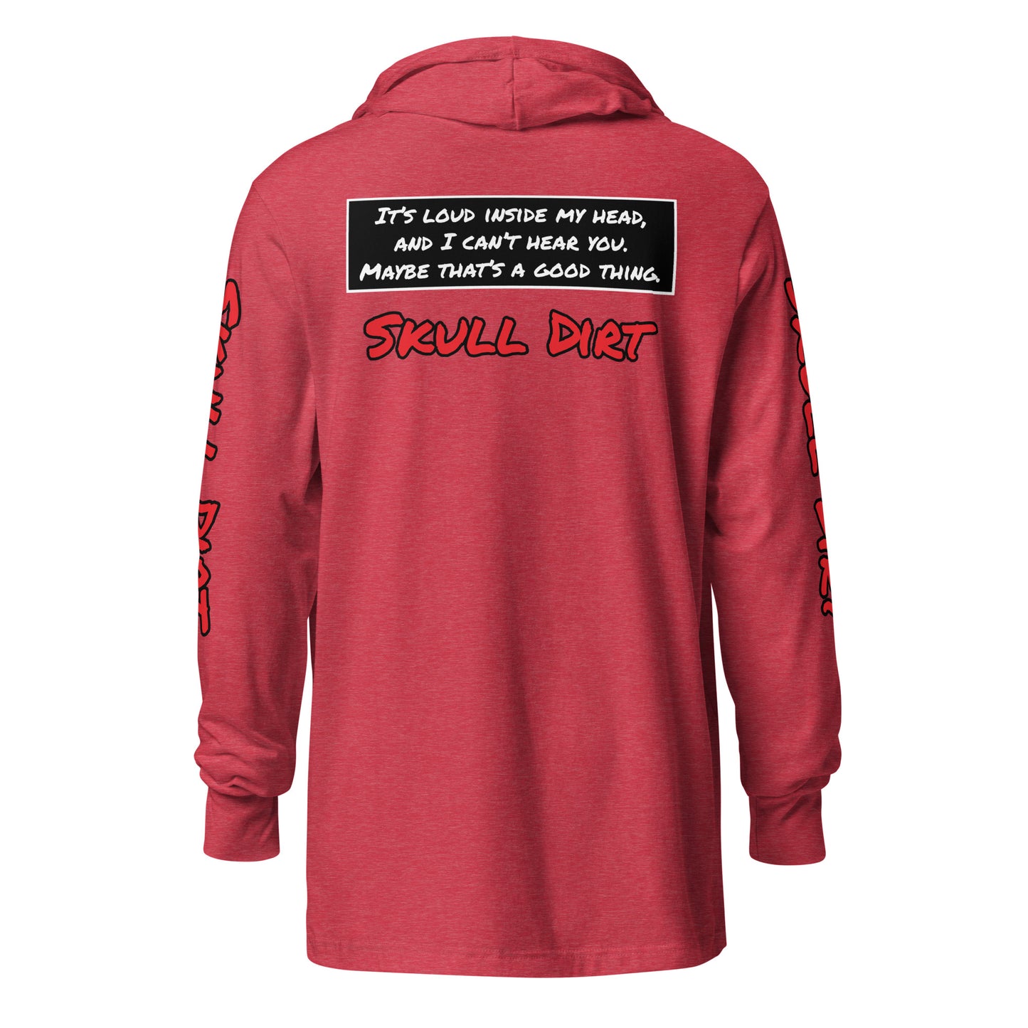 "I Can't Hear You" Hooded long-sleeve tee IcaH LonS