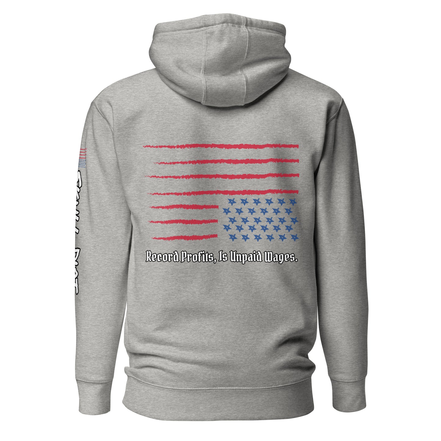 "Unpaid Wages" Unisex Hoodie HodI