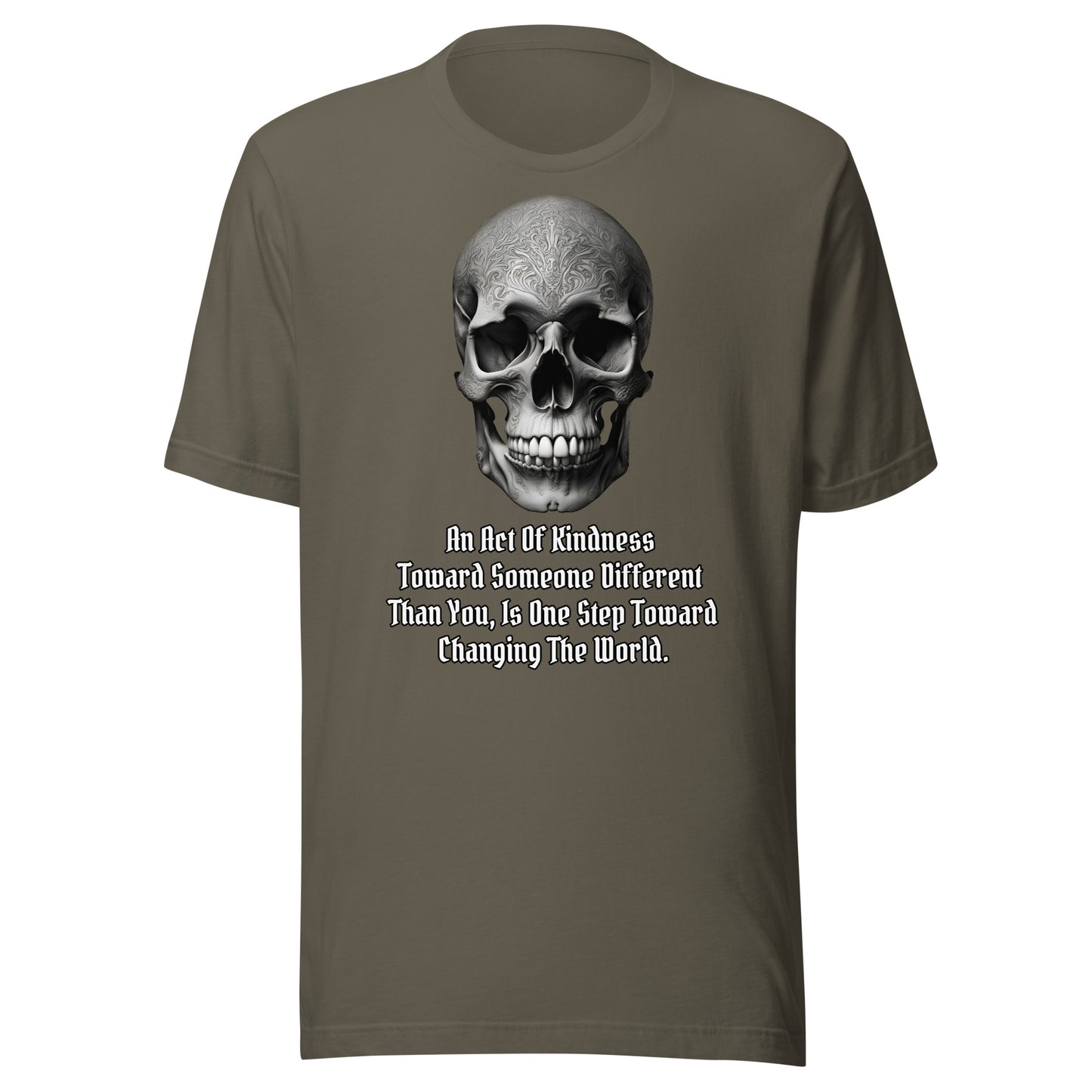 "An Act Of Kindness" Unisex Skull Wisdom TeeS