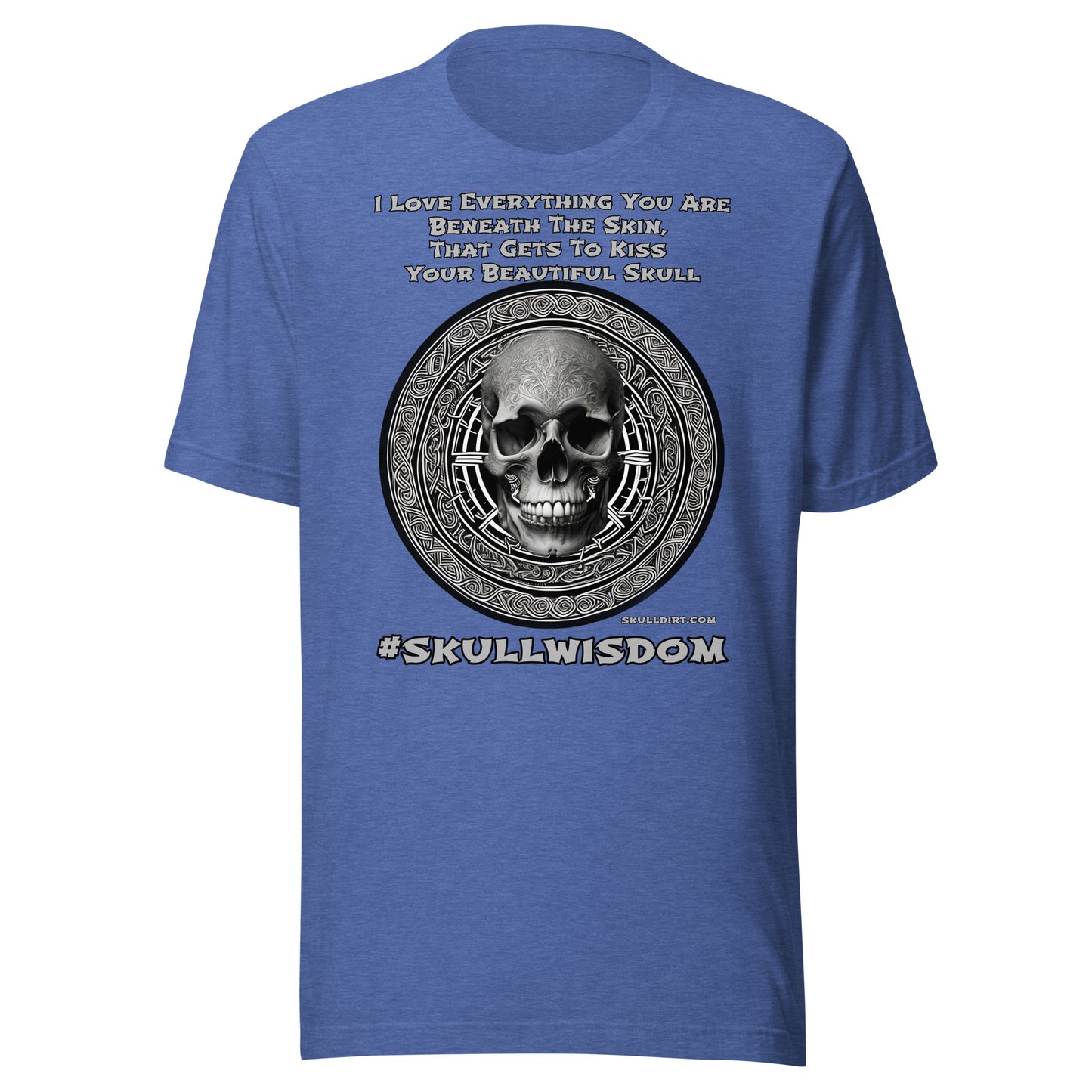 "Beautiful Skull" Unisex Skull Wisdom TeeS