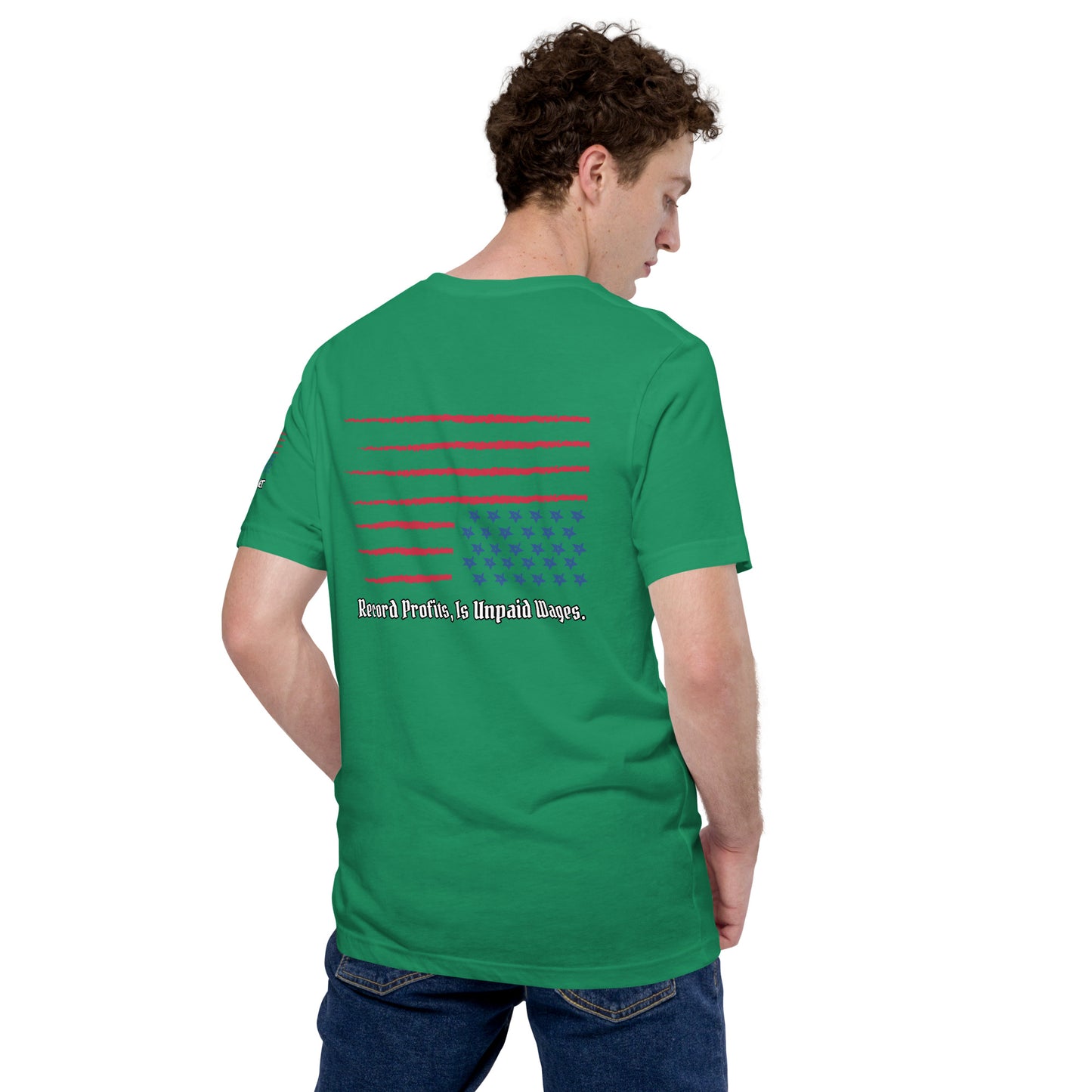 "Unpaid Wages" Unisex t-shirt TeeS