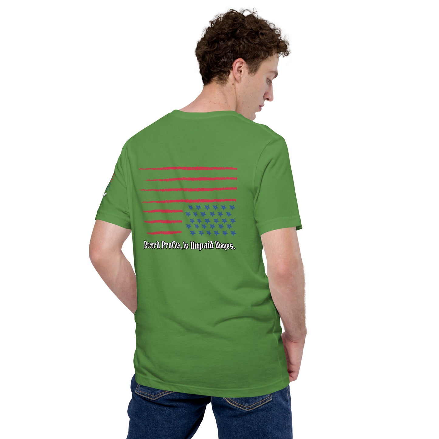 "Unpaid Wages" Unisex t-shirt TeeS