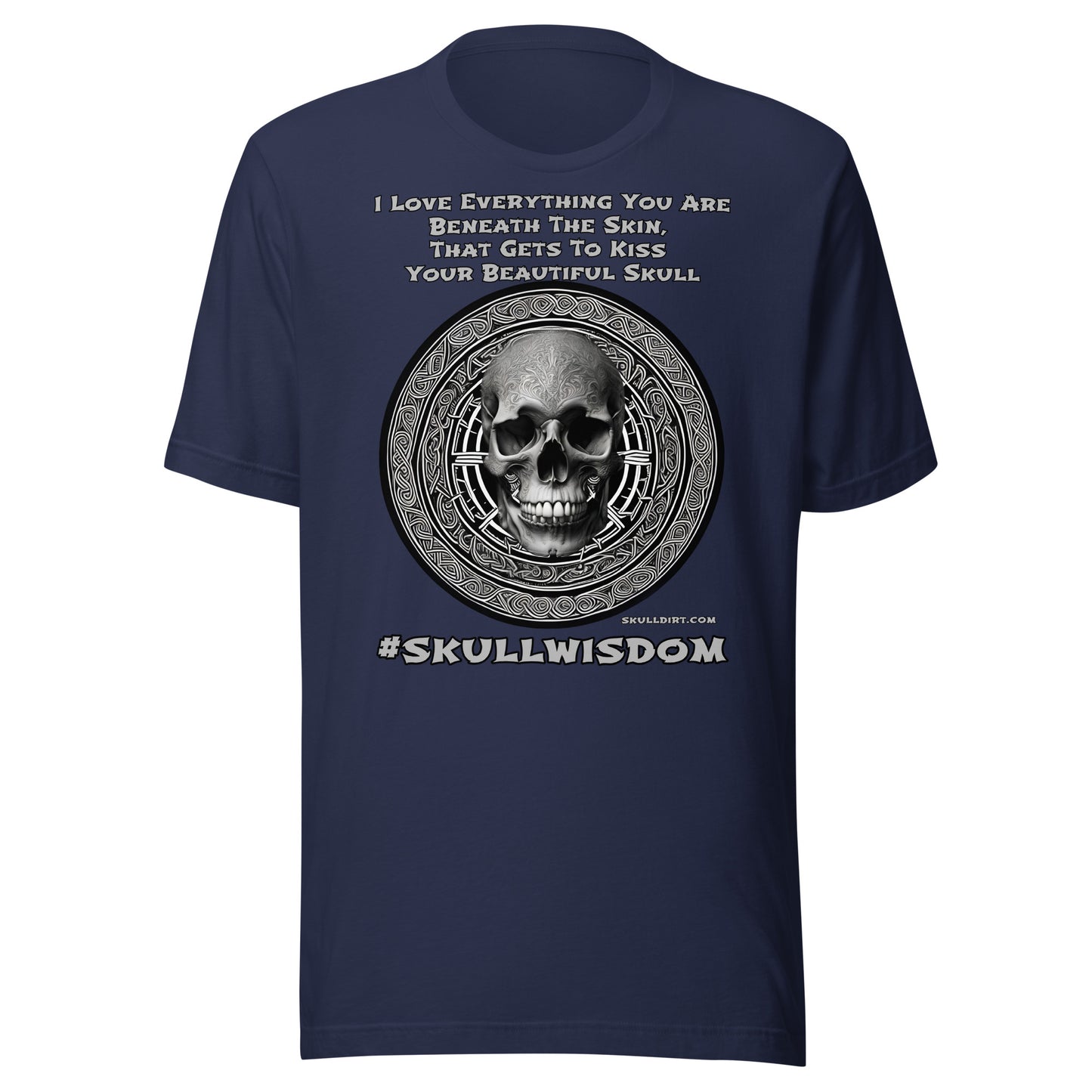 "Beautiful Skull" Unisex Skull Wisdom TeeS