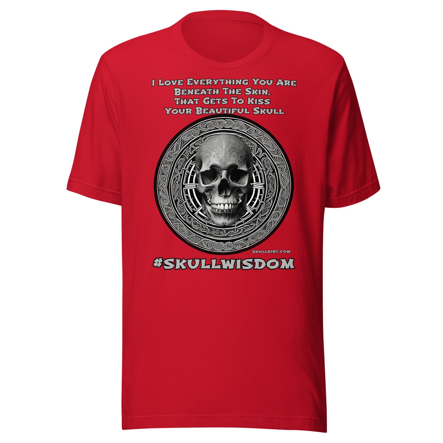 "Beautiful Skull" Unisex Skull Wisdom TeeS