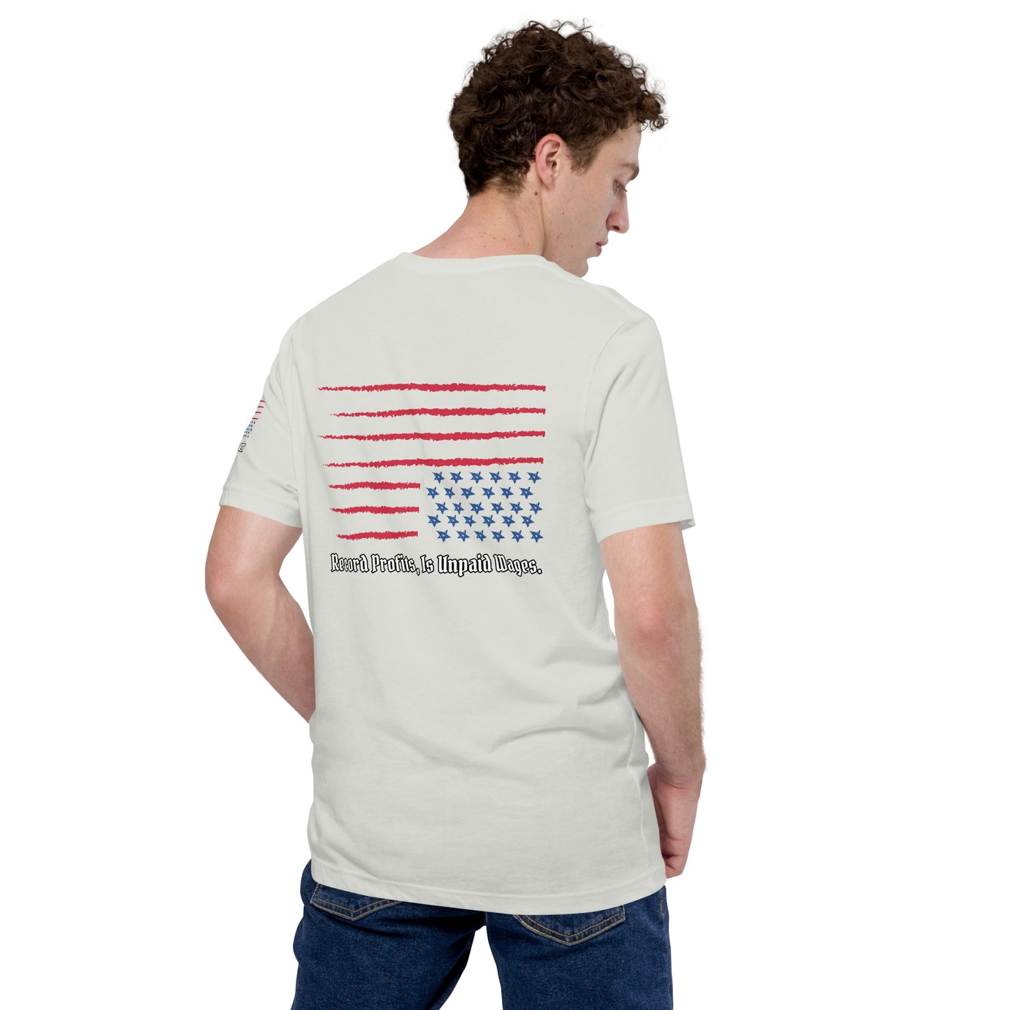 "Unpaid Wages" Unisex t-shirt TeeS