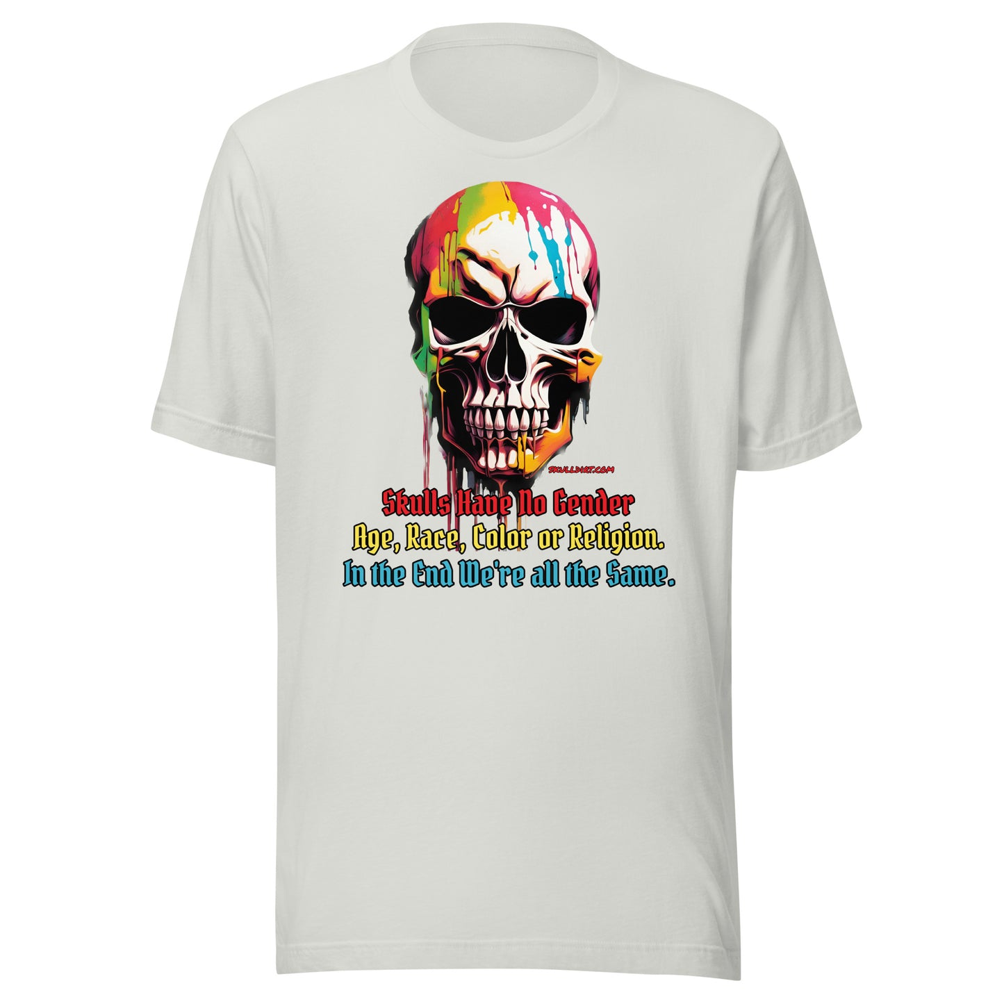 "In The End We're All The Same" Unisex t-shirt TeeS WomA