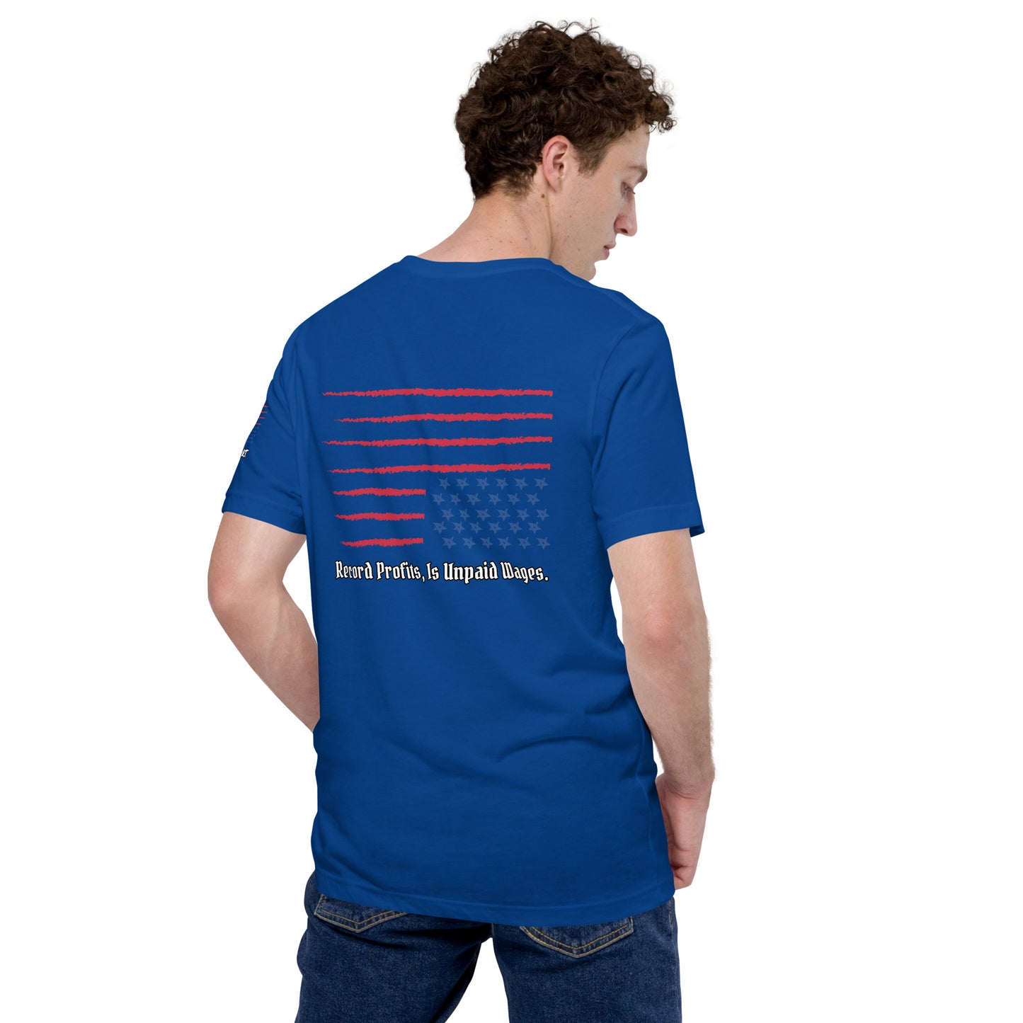 "Unpaid Wages" Unisex t-shirt TeeS
