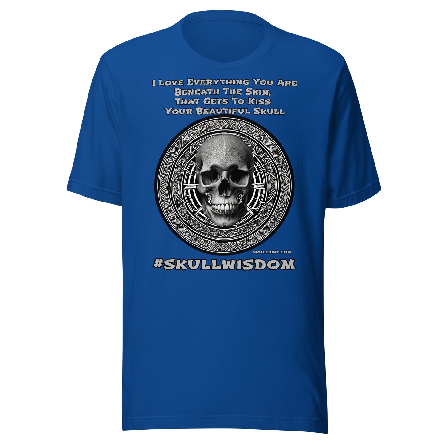 "Beautiful Skull" Unisex Skull Wisdom TeeS