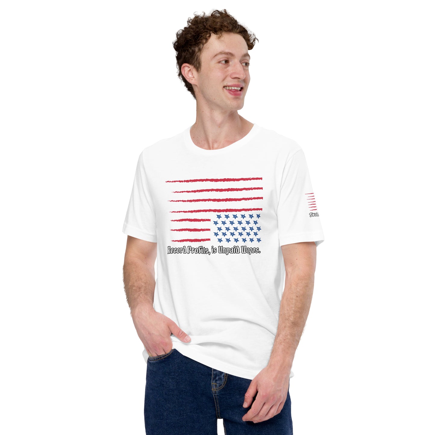 "Unpaid Wages" Unisex t-shirt TeeS