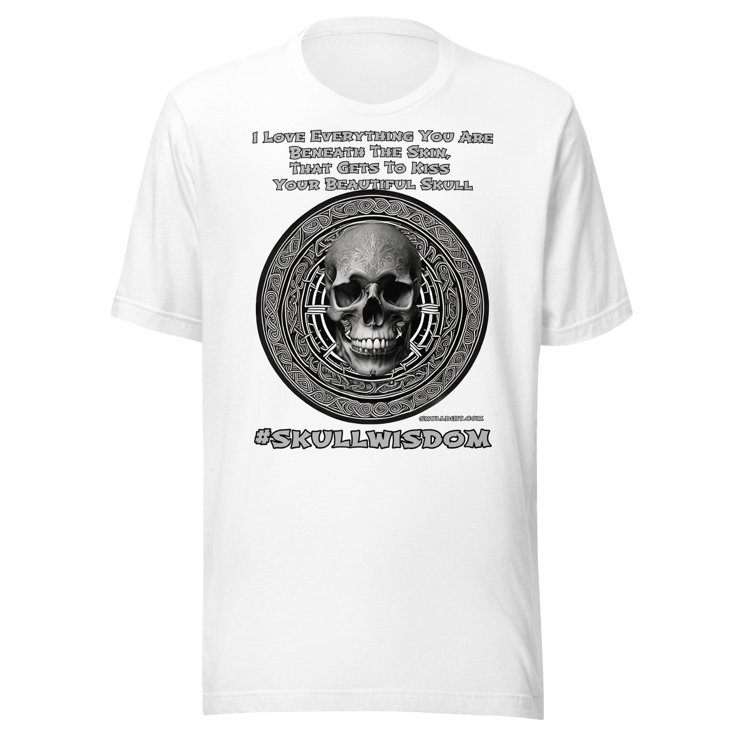 "Beautiful Skull" Unisex Skull Wisdom TeeS