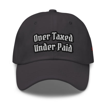 "Over Taxed" Dad Hat