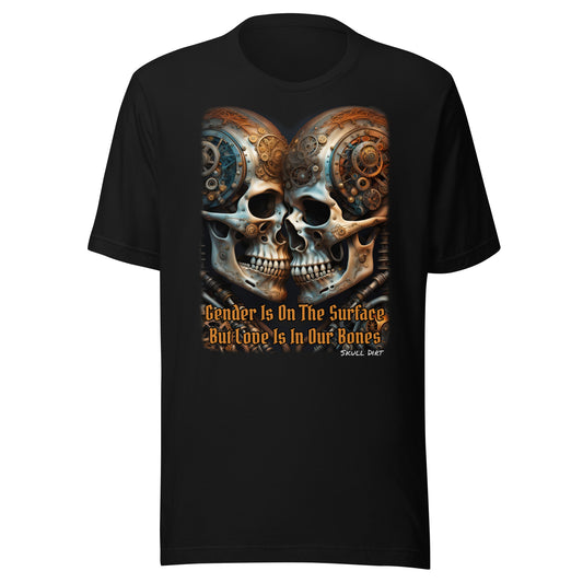 "Love Is In The Bones" Unisex t-shirt TeeS