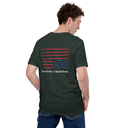 "Unpaid Wages" Unisex t-shirt TeeS